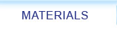 Materials
